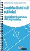 Il controllo di palla. 60 esercizi per lo sviluppo ed il miglioramento delle abilità tecniche individuali. Con DVD