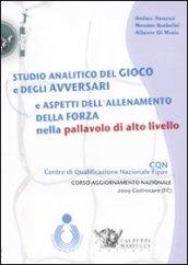 Studio analitico del gioco e degli avversari e aspetti dell'allenamento della forza nella pallavolo di alto livello. DVD. Con libro: 1