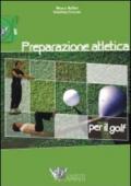 Preparazione atletica per il golf. Ediz. illustrata