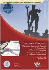 Funcional outcome. Come migliorare il risultato funzionale in traumatologia ortopedica e sportiva