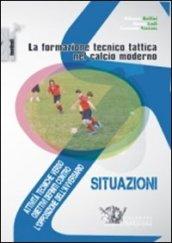 La formazione tecnico tattica nel calcio moderno. Con DVD: 2