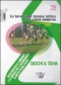 La formazione tecnico tattica nel calcio moderno. Con DVD: 3