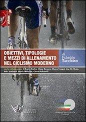 Obiettivi, tipologie e mezzi di allenamento nel ciclismo moderno