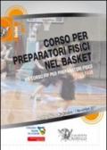 Corso per preparatori fisici nel basket. Prima fase. VIII corso FIP per preparatori fisici. Con 3 DVD