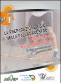 La preparazione fisica nella pallacanestro. Esperienze e novità metodologiche. Con 2 DVD