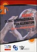 Basket. Clinic internazionale per allenatori. Attacco e situazioni speciali (Rimini, 29 giugno-1° luglio 2012). DVD. Con libro