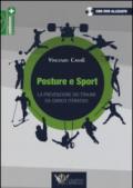 Posture e sport. La prevenzione dei traumi da carico iterativo. Ediz. illustrata. Con DVD