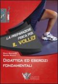 La preparazione fisica per il volley. Didattica ed esercizi fondamentali. Con DVD