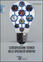 Classificazione tecnica delle specialità sportive