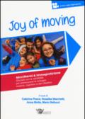 Joy of moving. Movimenti & immaginazione. Giocare con la variabilità per promuovere lo sviluppo motorio, cognitivo e del cittadino. Con aggiornamento online