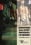 La resistenza negli sport individuali e di squadra. Metodologie a confronto: 1