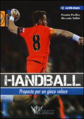 Handball. Proposta per un gioco veloce. Con DVD: 1