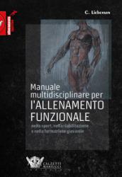 Manuale multidisciplinare per l'allenamento funzionale nello sport, nella riabilitazione e nella formazione giovanile: 1