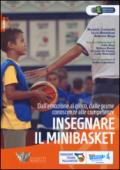 Insegnare il minibasket. Dall'emozione al gioco, dalle prime conoscenze alla competenze. Ediz. illustrata: 1