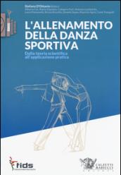 L'allenamento della danza sportiva. Dalla teoria scientifica all'applicazione pratica: 1