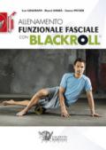 Allenamento funzionale fasciale con blackroll