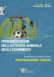 Periodizzazione dell'attività annuale degli esordienti: 1