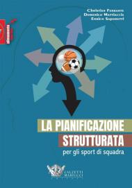 La pianificazione strutturata per gli sport di squadra