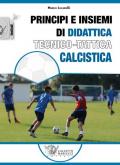 Principi e insiemi di didattica tecnico calcistica