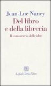 Del libro e della libreria. Il commercio delle idee