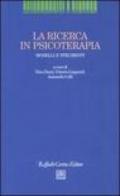 La ricerca in psicoterapia. Modelli e strumenti