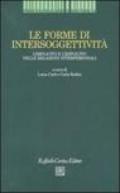 Forme di intersoggettività. L'implicito e l'esplicito nelle relazioni interpersonali (Le)