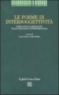 Forme di intersoggettività. L'implicito e l'esplicito nelle relazioni interpersonali (Le)