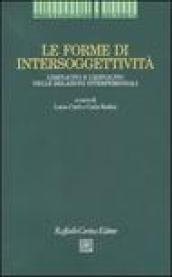 Forme di intersoggettività. L'implicito e l'esplicito nelle relazioni interpersonali (Le)