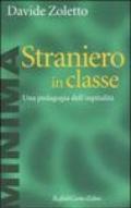 Straniero in classe. Una pedagogia dell'ospitalità