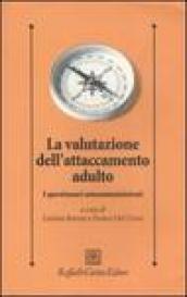 Valutazione dell'attaccamento adulto. I questionari autosomministrati (La)