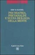 Psichiatria, psicoanalisi e nuova biologia della mente