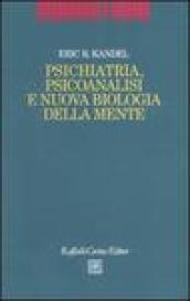 Psichiatria, psicoanalisi e nuova biologia della mente