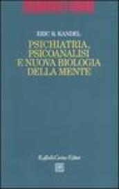 Psichiatria, psicoanalisi e nuova biologia della mente