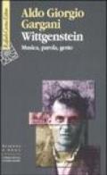 Wittgenstein. Musica, parola, gesto