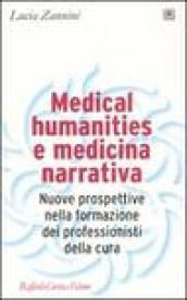 Medical humanities e medicina narrativa. Nuove prospettive nella formazione dei professionisti della cura