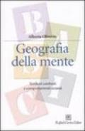 Geografia della mente. Territori cerebrali e comportamenti umani