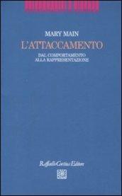 L'attaccamento. Dal comportamento alla rappresentazione