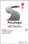 Manuale di psicologia del lavoro e delle organizzazioni: 1