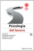 Manuale di psicologia del lavoro e delle organizzazioni: 1