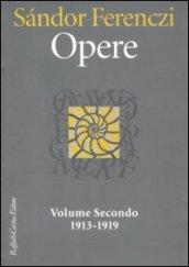 Opere. 1913-1919. Vol. 2