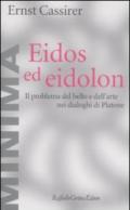 Eidos ed eidolon. Il problema del bello e dell'arte nei dialoghi di Platone