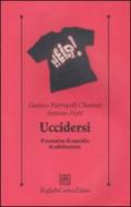 Uccidersi. Il tentativo di suicidio in adolescenza