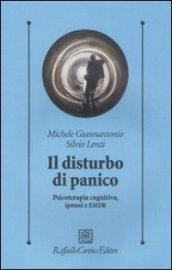 Il disturbo di panico. Psicoterapia cognitiva, ipnosi e EMDR