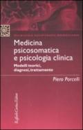 Medicina psicosomatica e psicologia clinica. Modelli teorici, diagnosi, trattamento