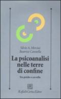 La psicoanalisi nelle terre di confine. Tra psiche e cervello