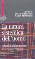 La natura sistemica dell'uomo. Attualità del pensiero di Gregory Bateson