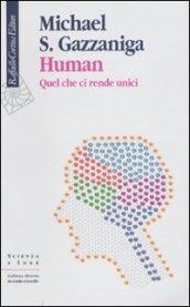 Human. Quel che ci rende unici