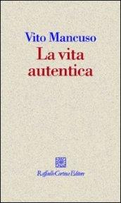 La vita autentica