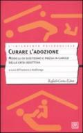 Curare l'adozione. Modelli di sostegno e di presa in carico dei percorsi adottivi