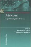 Addiction. Aspetti biologici e di ricerca